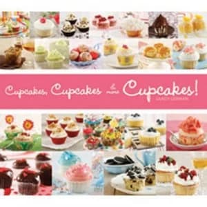 Cupcakes Cupcakes and More Cupcakes by Lilach German Hardback