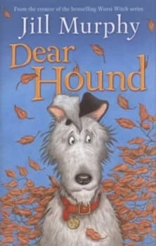 Dear Hound by Jill Murphy Hardback