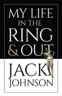 My Life in the Ring and Out