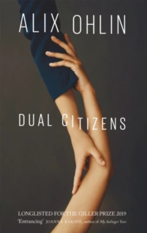 Dual Citizens. Paperback. By Alix Ohlin Books