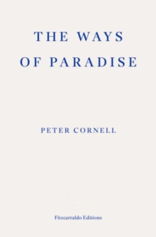 The Ways of Paradise Paperback / softback