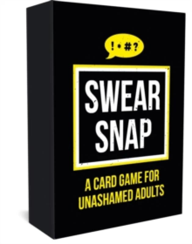 Swear Snap : A Card Game for Unashamed Adults Cards