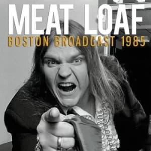 Boston Broadcast 1985 by Meat Loaf CD Album