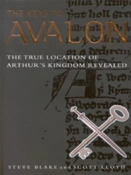 The Keys to Avalon by Steve Blake and Scott Lloyd and John Baldock Hardback