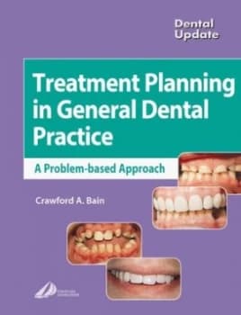 Treatment Planning in General Dental Practice by Crawford Bain Paperback