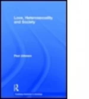 Love heterosexuality and society by Paul Johnson