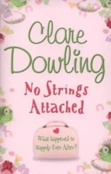 No Strings Attached by Clare Dowling Paperback