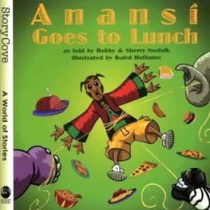 Anansi goes to lunch by Bobby Norfolk