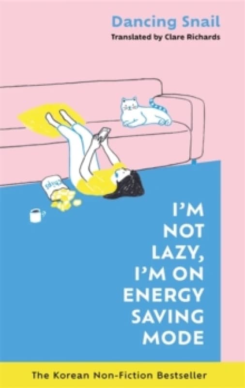 I'm Not Lazy, I'm on Energy Saving Mode: The Korean Non-Fiction Bestseller Hardback