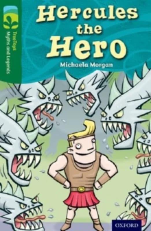 Oxford Reading Tree TreeTops Myths and Legends: Level 12: Hercules The Hero Paperback / softback