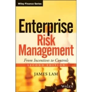 Enterprise Risk Management : From Incentives to Controls