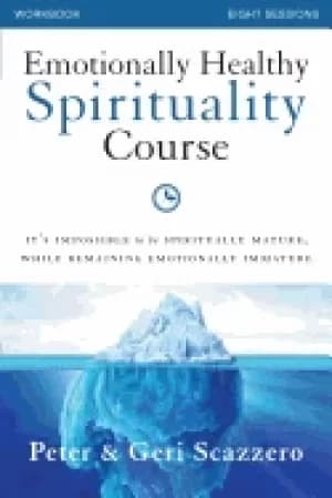 emotionally healthy spirituality course workbook its impossible to be spiri