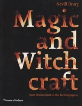 Magic and Witchcraft by Nevill Drury Paperback