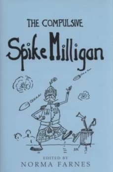 The Compulsive Spike Milligan by Spike Milligan Hardback