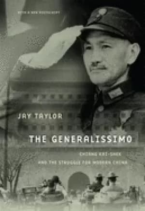 generalissimo chiang kai shek and the struggle for modern china