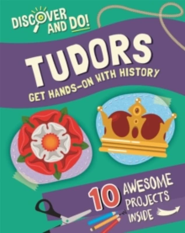 Discover and Do: Tudors Paperback / softback