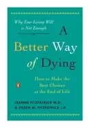 better way of dying how to make the best choices at the end of life