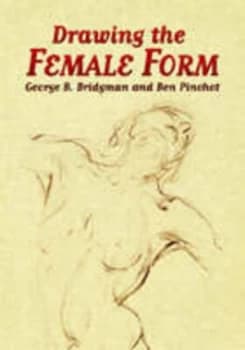 Drawing the Female Form by George B. Bridgman Paperback