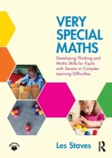 Very Special Maths : Developing Thinking and Maths Skills for Pupils with Severe or Complex Learning Difficulties