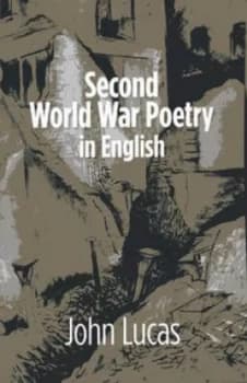 Second World War Poetry in English by John Lucas Paperback