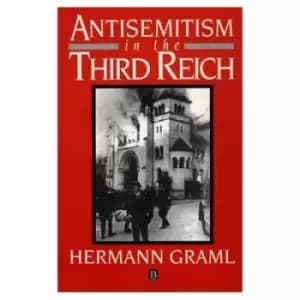 Anti-Semitism in the Third Reich by Herman Graml