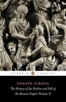 The History of the Decline and Fall of the Roman Empire Volume Ii by Edward Gibbon Paperback