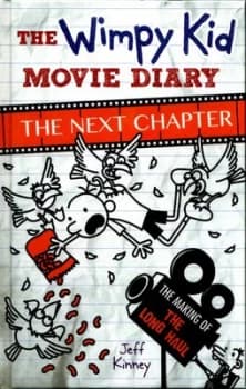 The Wimpy Kid Movie Diary - the Next Chapter by Jeff Kinney Hardback