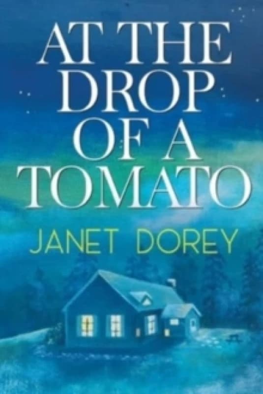 At The Drop of a Tomato Paperback / softback