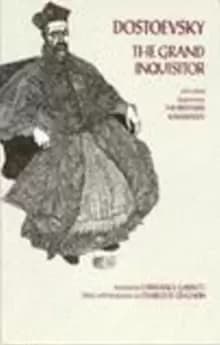 The Grand Inquisitor : with related chapters from The Brothers Karamazov