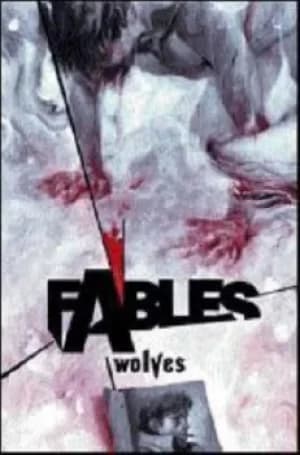 Fables Vol 8 Wolves by Bill Willingham