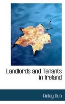 Landlords and Tenants in Ireland by Finlay Dun Paperback