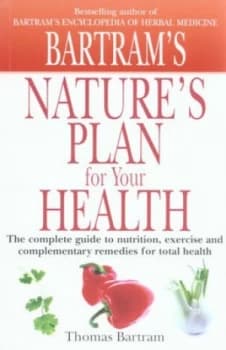 Bartrams Natures Plan for Your Health by Thomas Bartram Paperback