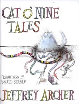 Cat O Nine Tales and Other Stories by Jeffrey Archer Hardback