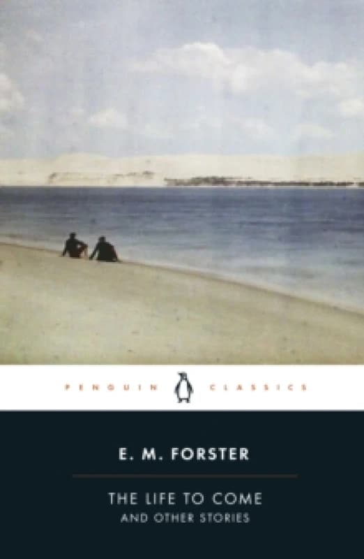 The Life to Come. Paperback. By E M Forster Books