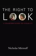 right to look a counterhistory of visuality