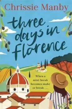 Three days in Florence by Chris Manby