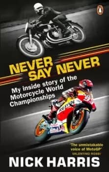 Never say never by Nick Harris
