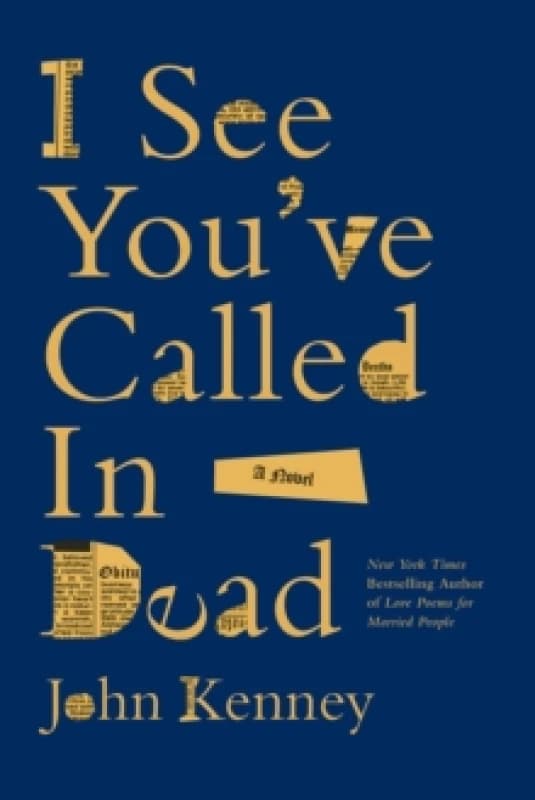 I See You've Called in Dead : A Novel Paperback / softback