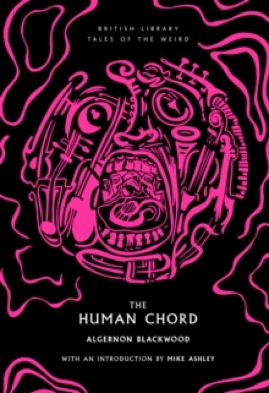 The Human Chord. Paperback. By Algernon Blackwood Books