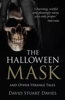 The halloween mask and other strange tales by David Stuart Davies
