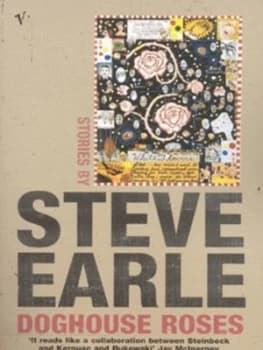Doghouse Roses by Steve Earle Paperback