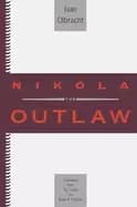 nikola the outlaw