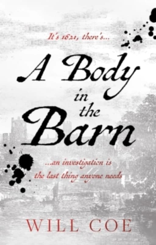 A Body in the Barn : an investigation is the last thing anyone needs Paperback / softback