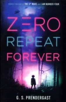 Zero repeat forever by G. S. Prendergast