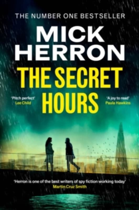The Secret Hours : The Instant Sunday Times Bestselling Thriller from the Author of Slow Horses Hardback