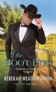 If The Boot Fits : A Smart & Sexy Cinderella Story