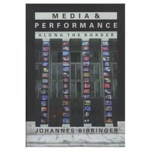 Media and Performance by Birringer Paperback