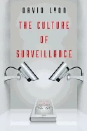 culture of surveillance watching as a way of life