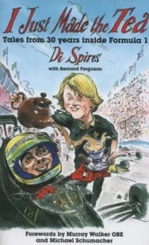 I Just Made the Tea by Di Spires and Bernard Ferguson Hardback