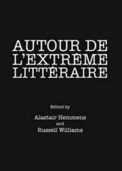 Autour De Lextrme Littraire by Alastair Hemmens and Russell Williams Hardback